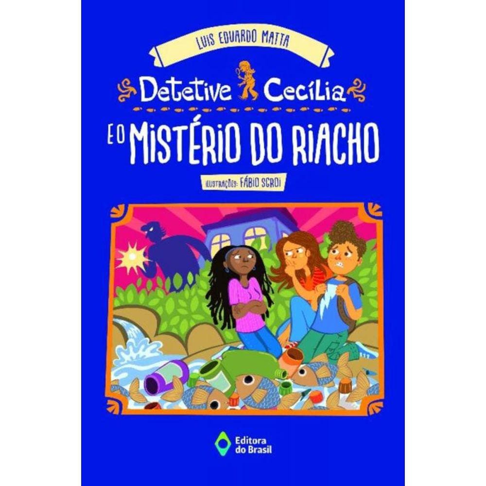 Detetive Cecilia E O Misterio Do Riacho