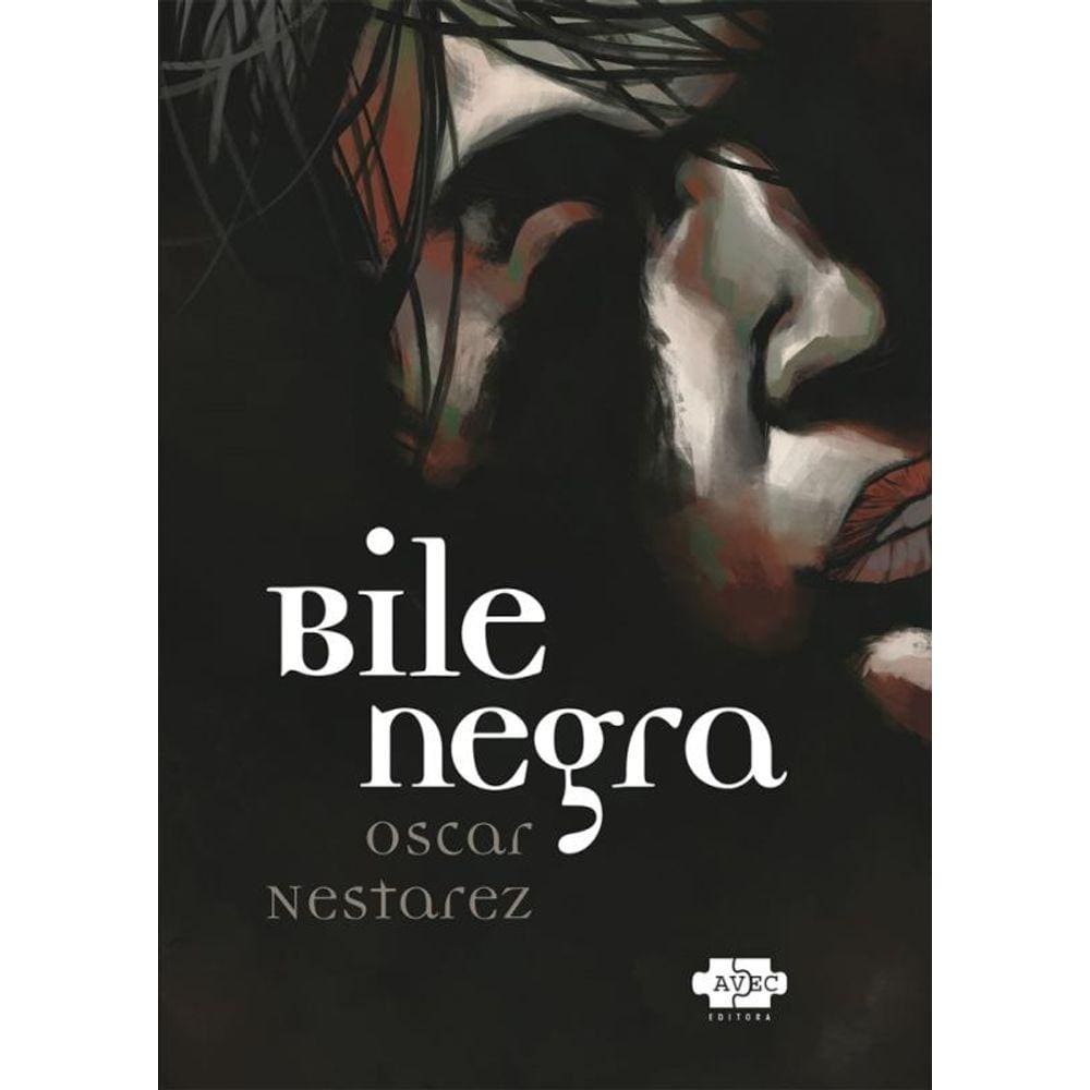 Bile Negra - (Avec Editora)