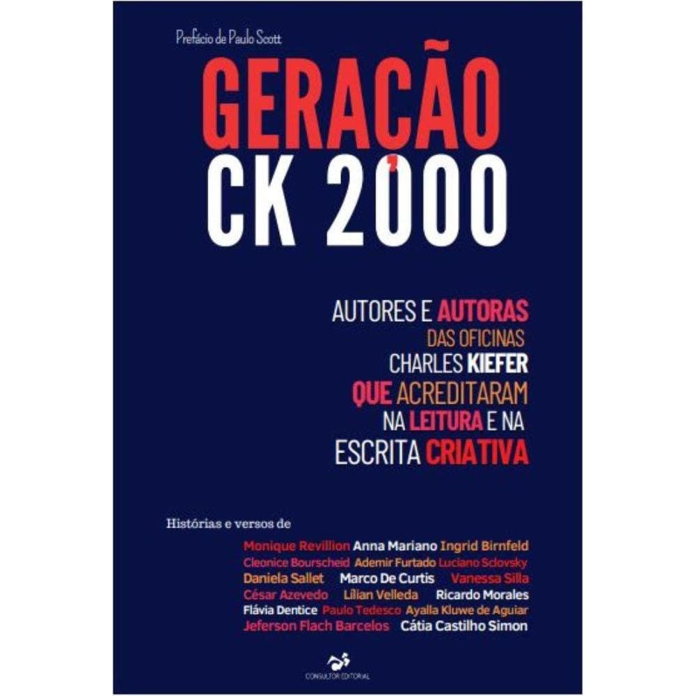 Geração CK 2000: autores e autoras das oficinas Charles Kiefer que acreditaram na leitura e na escrita criativa 
