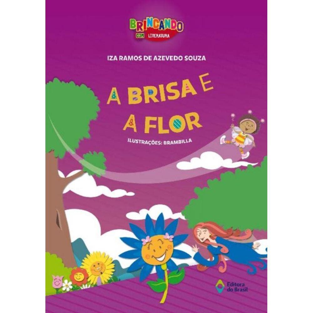 Brisa E A Flor, A