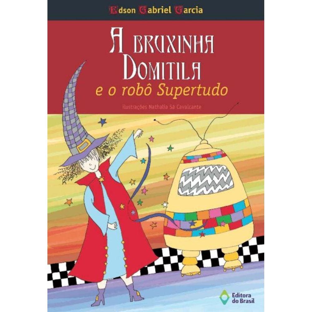 Bruxinha Domitila E O Robo Supertudo, A