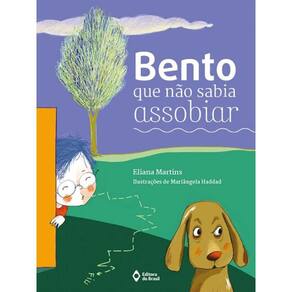 Bento Que Nao Sabia Assobiar