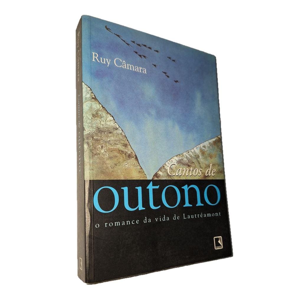 Cantos de Outono, Romance da Vida de Lautreamont, Ruy Câmara