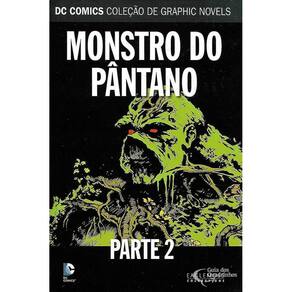 Dc Graphic Novels 67 - Monstro Do Pântano. Parte 2