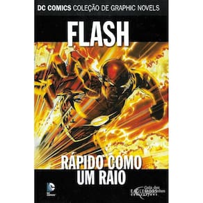 Dc Graphic Novels 78 - Flash: Rápido Como Um Raio