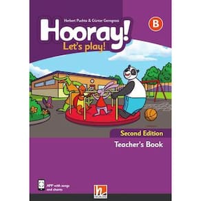 Hooray! Let`S Play! Level B - Teacher`S Book - Teacher`S Digi Pack, E-Zonekids & App - Second Editio