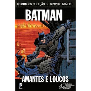 Dc Graphic Novels 51 - Batman - Amantes E Loucos