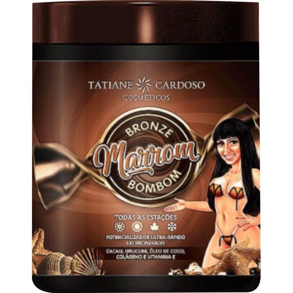 Potencializador Bronze Marrom Bombom 500g - TATIANE CARDOSO COSMÉTICOS