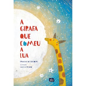 A girafa que comeu a lua