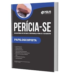 Apostila SSP-SE 2023 - Papiloscopista - Nova Concursos