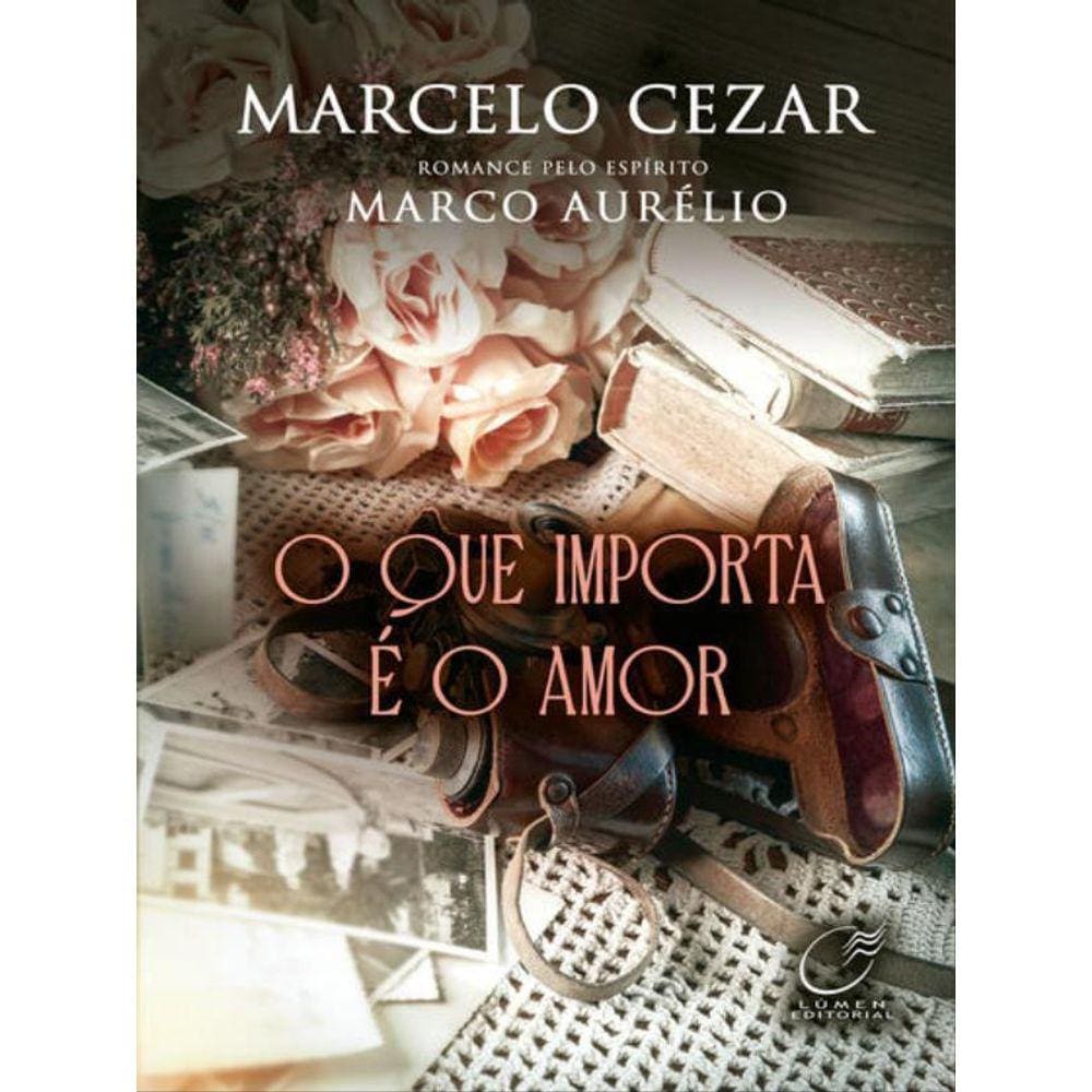 O Que Importa É O Amor