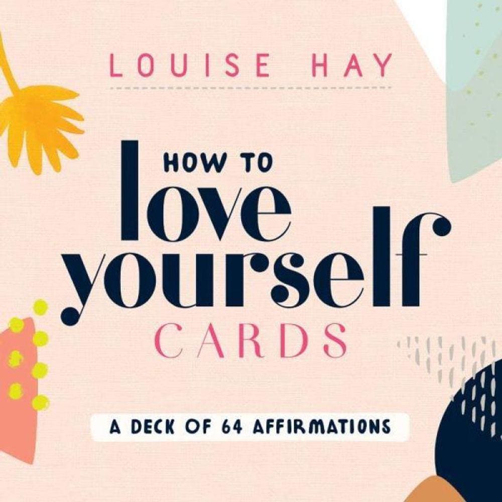 How To Love Yourself Cards - A Deck Of 64 Affirmations