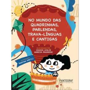 No Mundo Das Quadrinhas, Parlendas, Trava-Línguas E Cantigas