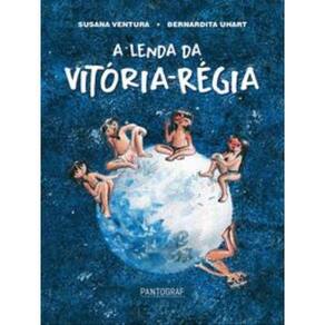 A Lenda Da Vitória-Régia