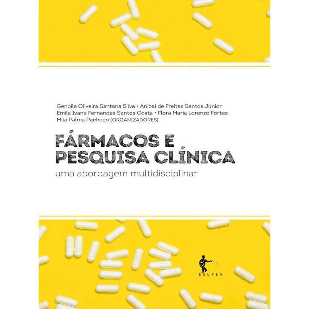 Fármacos E Pesquisa Clínica - Uma Abordagem Multidisciplinar