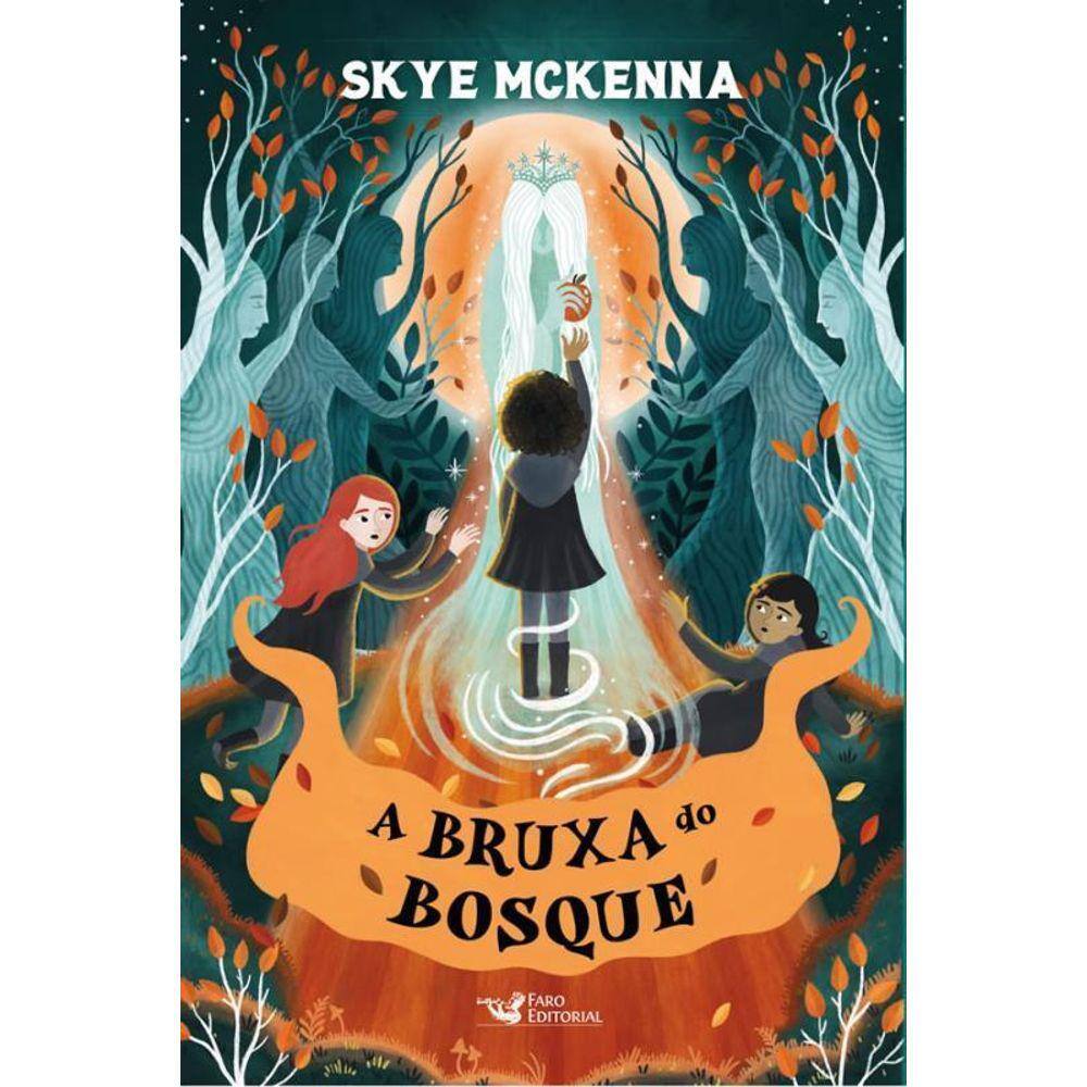 A Bruxa Do Bosque - Livro Ii