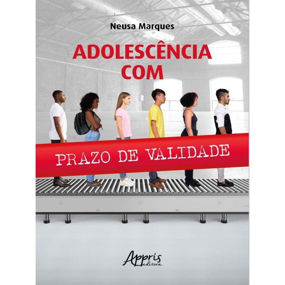 Adolescência Com Prazo De Validade