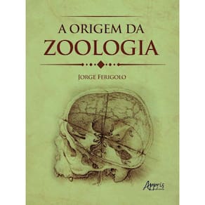 A Origem Da Zoologia