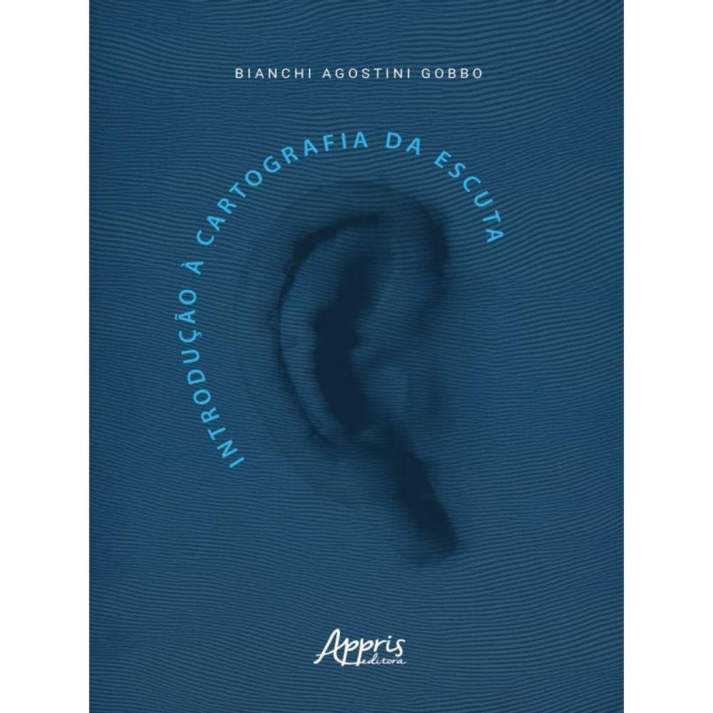 Introdução À Cartografia Da Escuta