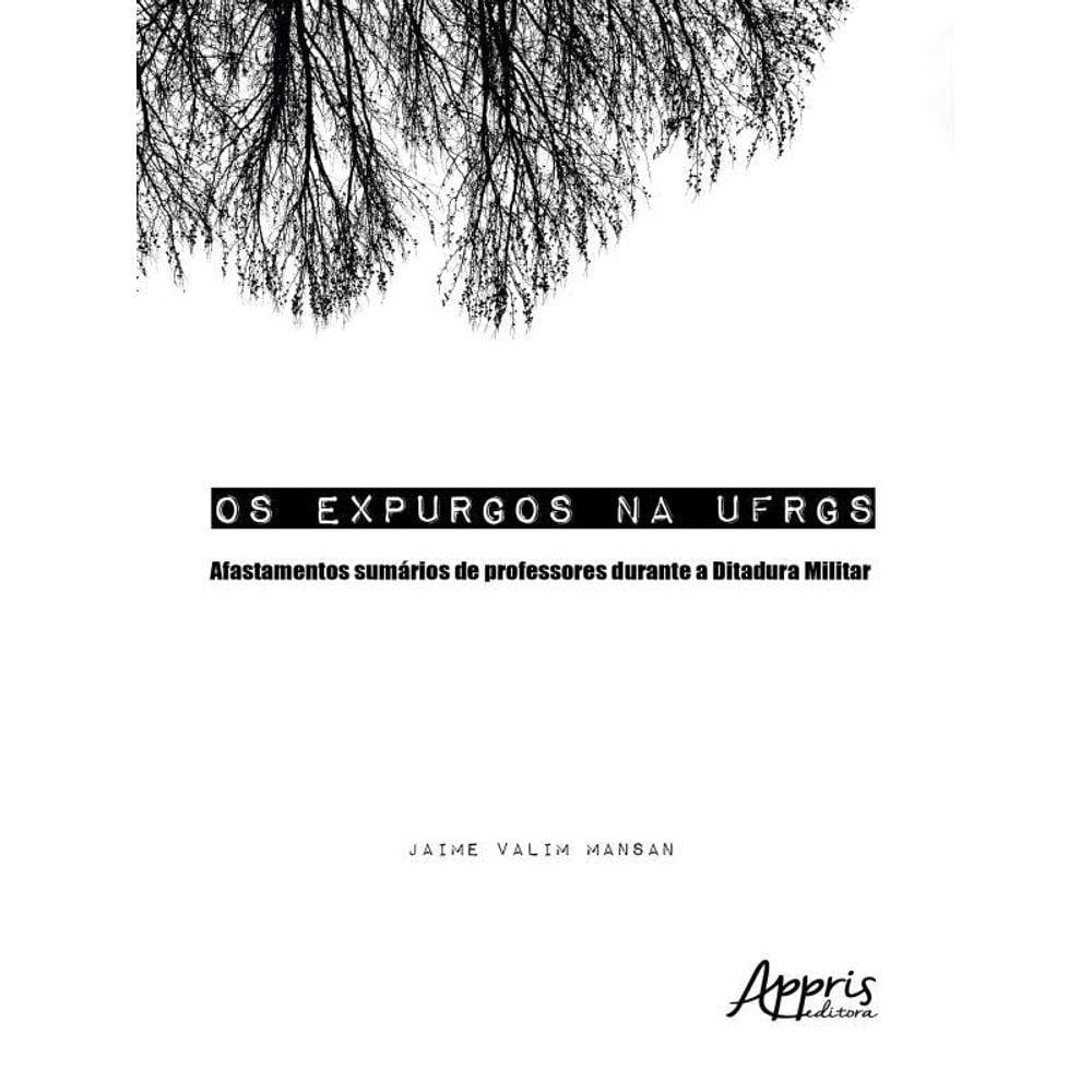 Os Expurgos Na Ufrgs