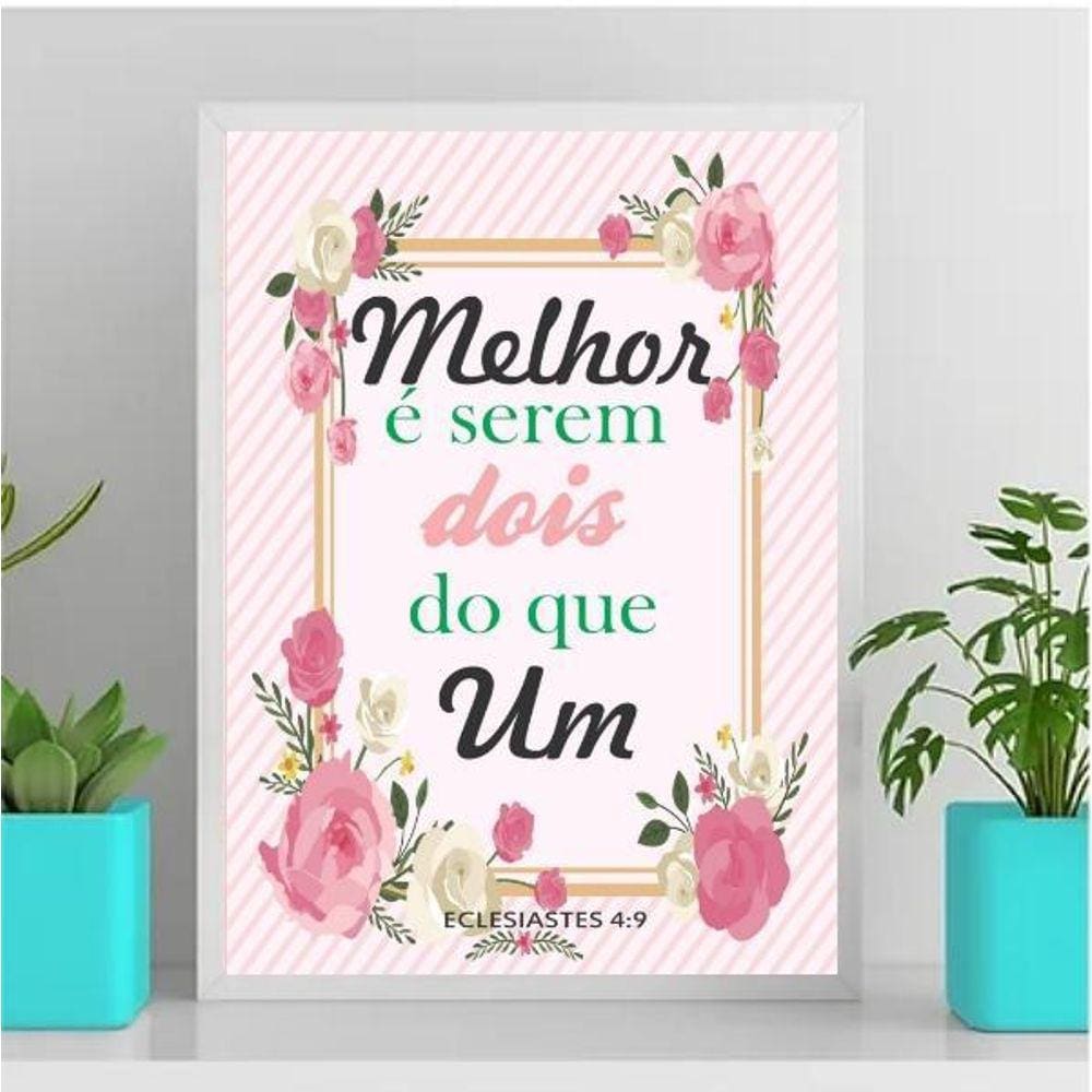Quadro Melhor É Serem Dois Que Um 24X18Cm - Vidro Preta