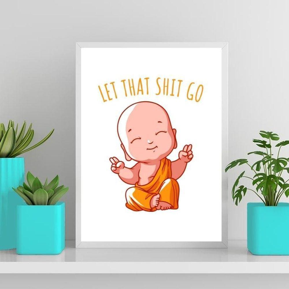 Quadro Buda Baby Let That Shit Go 24X18Cm