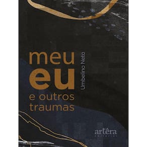 Meu Eu E Outros Traumas