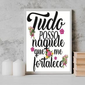 Quadro Tudo Posso Naquele Que Me Fortalece 33X24Cm