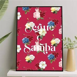 Quadro Frase Segue O Samba 33X24Cm - Com Vidro Branca