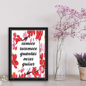 Quadro Comece E Recomece Quantas Vezes Quiser 33X24Cm Branca