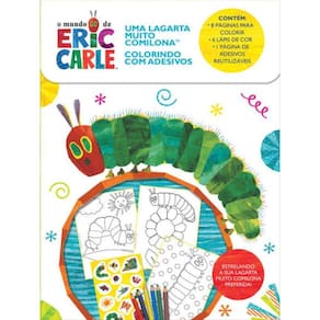 Eric Carle, Uma Lagarta Muito Comilona - Colorindo Com Adesivos