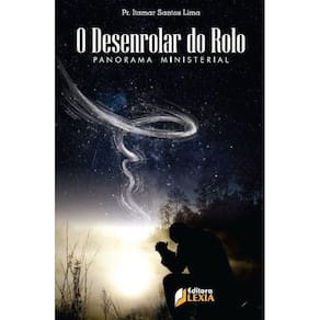 O Desenrolar Do Rolo - Panorama Ministerial