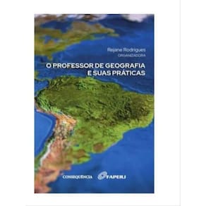 O Professor De Geografia E Suas Práticas