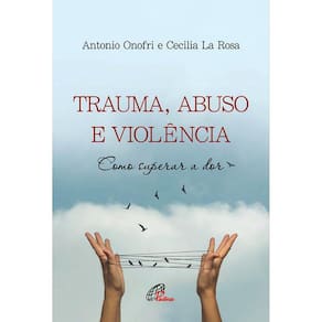 Trauma, Abuso E Violência