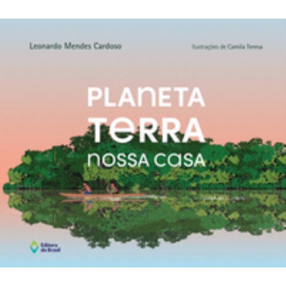 Planeta terra   Nossa casa
