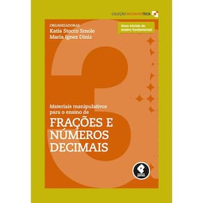 Materiais Manipulativos para o Ensino de Frações e Números Decimais