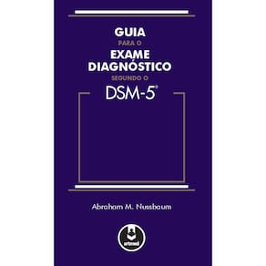 Guia para o Exame Diagnóstico Segundo o DSM-5