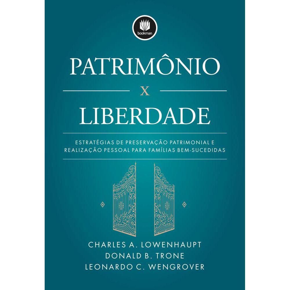 Patrimônio x Liberdade