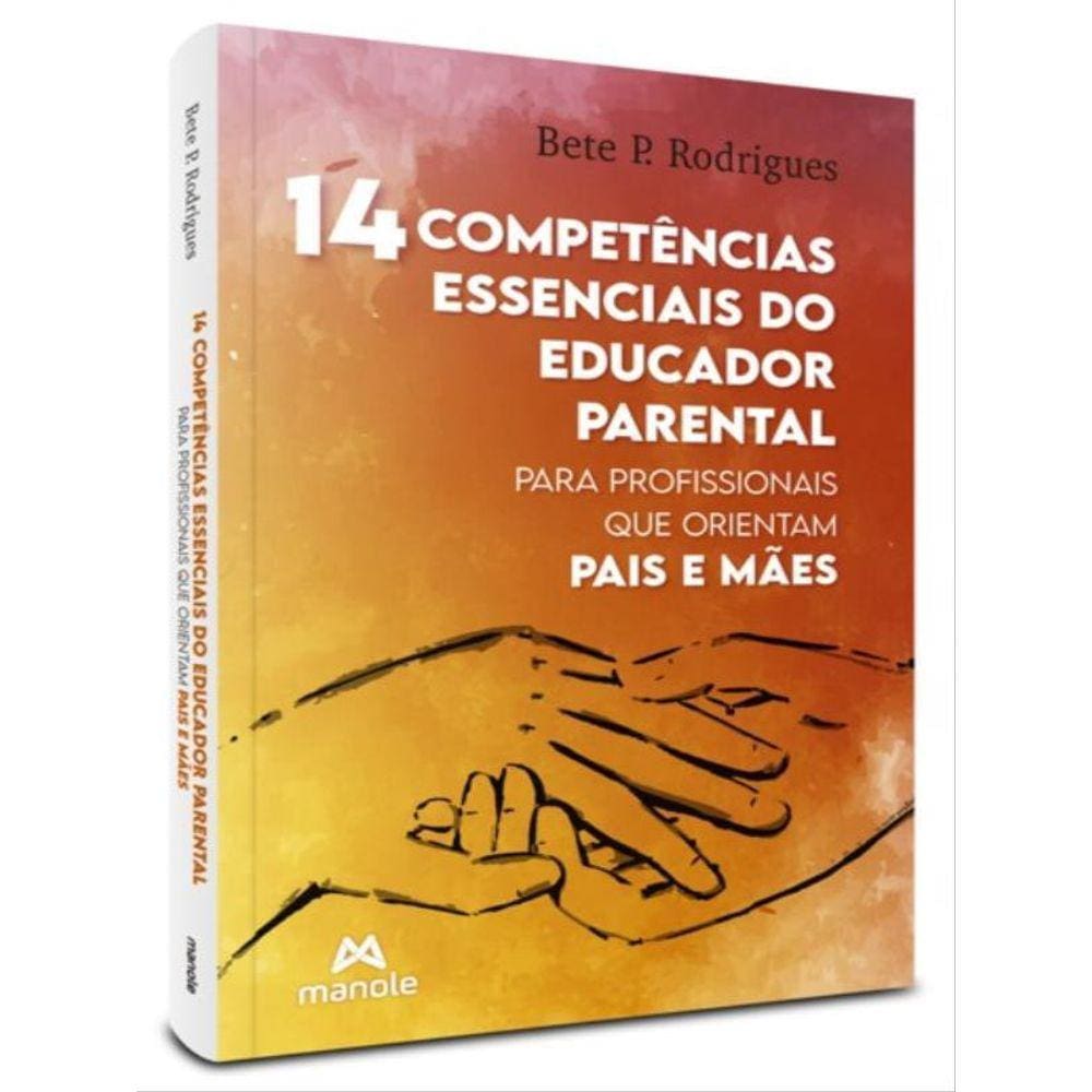 14 Competências Essenciais Do Educador Parental