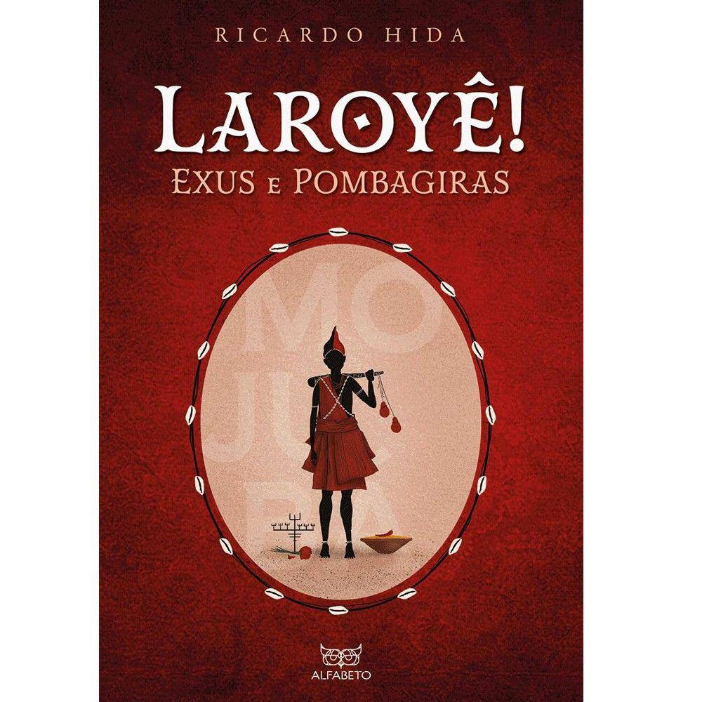 Laroye! Exus e Pombagiras