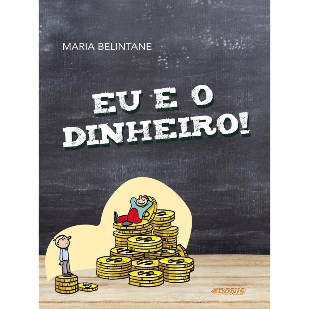Eu E O Dinheiro!