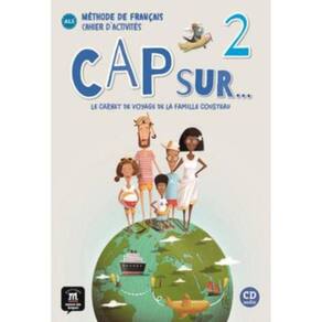 Cap Sur Nouveau - Cahier D Activites + Cd - A1.2