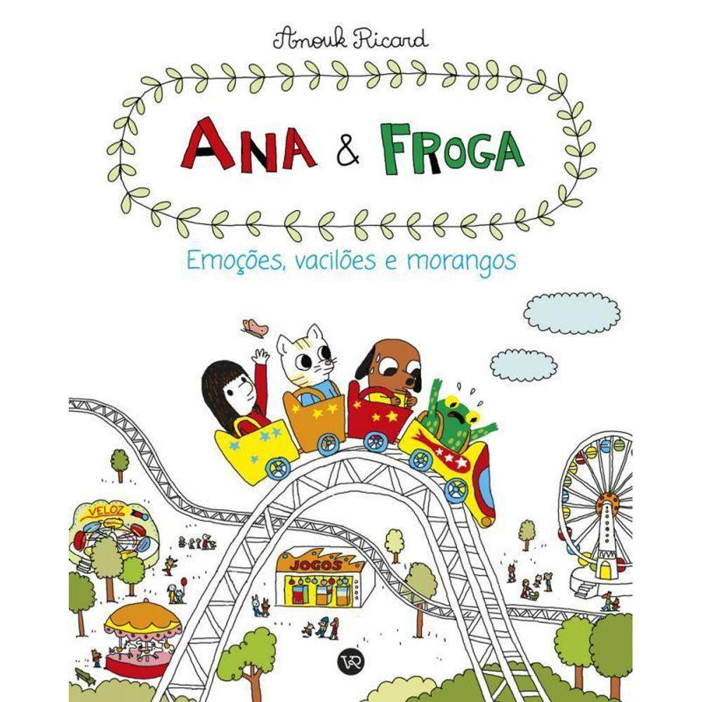 Livro Ana e Froga: emoções, vacilões e morangos - Novo