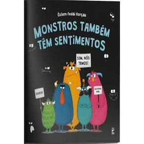 Monstros com Sentimentos: Livro Ilustrado de Empatia