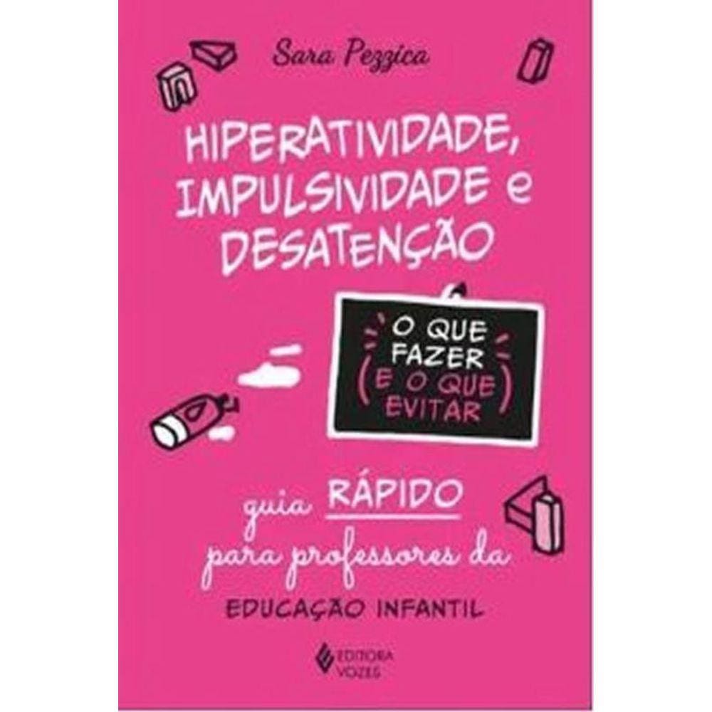 Guia Rápido: Hiperatividade na Educação Infantil