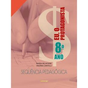 Eu, O Protagonista - Sequência Pedagógica - 8º Ano