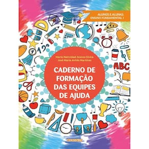 Caderno De Formação Das Equipes De Ajuda: Alunos E Alunas Ensino Fundamental I