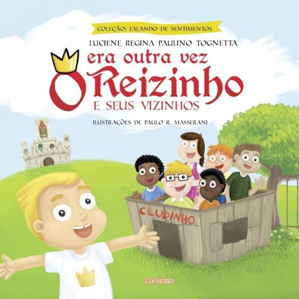Era Outra Vez O Reizinho E Seus Vizinhos