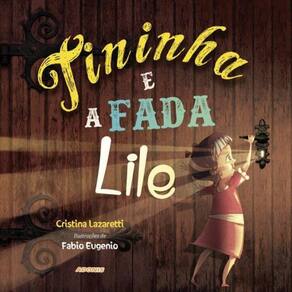 Tininha E A Fada Lile