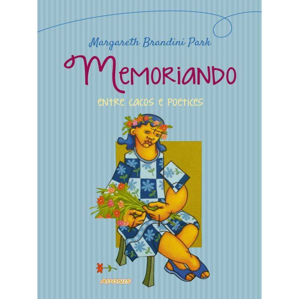 Memoriando Entre Cacos E Poetices